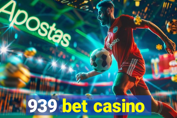 939 bet casino